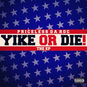 Yike Or Die - EP (Explicit)