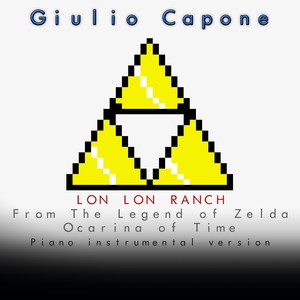 Lon Lon Ranch (From The legend of Zelda Ocarina of Time - Piano instrumental version)