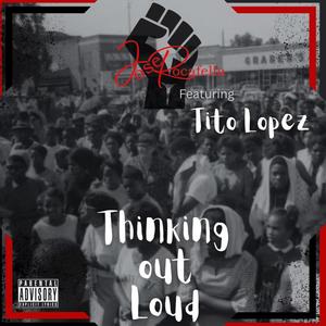 Thinking Out Loud (feat. Tito Lopez) (Explicit)