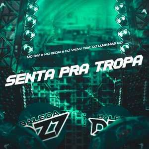 SENTA PRA TROPA (Explicit)