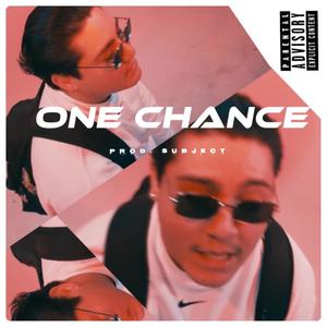 ONE CHANCE (Explicit)