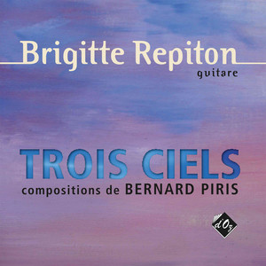 Trois ciels : compositions de Bernard Piris