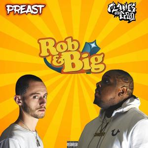 Rob & Big (Explicit)