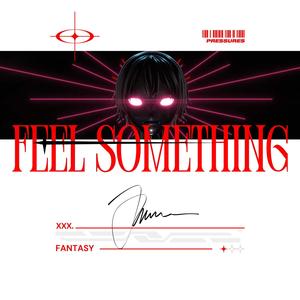 Feel Something