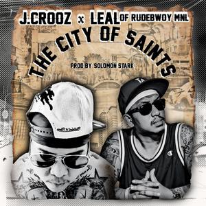 The City of Saints (feat. Leal) (Explicit)