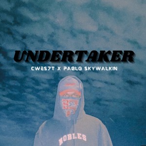 CWES7T - Undertaker (Explicit)