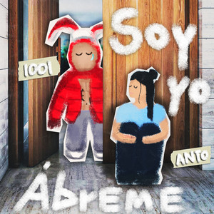 Soy Yo Ábreme :/ (Explicit)