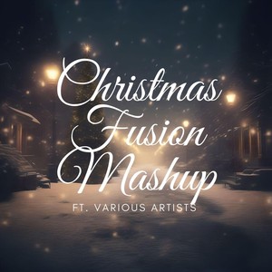 Christmas Fusion Mashup: Silent Night / Hark the Herald / Angels We Have Heard on High / God Rest Ye Merry Gentlemen / Hark Hear the Bells (feat. Anna Daniel, Leena Rajan, Merwin D & Joshua Rajan)