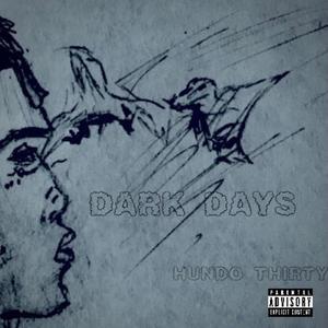 Dark Days (Explicit)