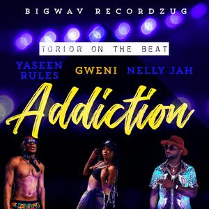 Addiction(feat. Gweni & Nelly Jah)