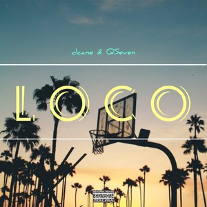 Loco (Explicit)