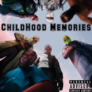 ChildHood Memories (Explicit)