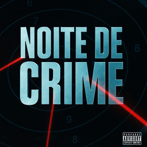 Noite De Crime (Explicit)
