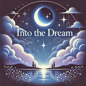 Into the Dream