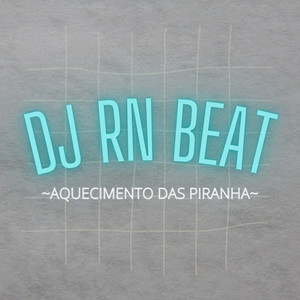 aquecimento das piranha (Explicit)