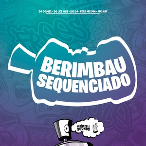 Berimbau Sequenciado (Explicit)