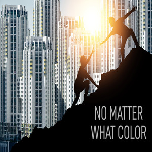No Matter What Color