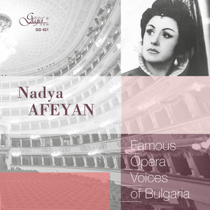 Famous Opera Voices of Bulgaria – Nadya Afeyan, mezzo soprano