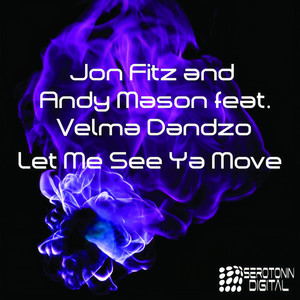 Let Me See Ya Move (Original Mix)