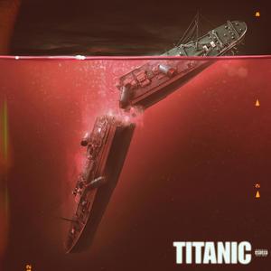 TITANIC (Explicit)