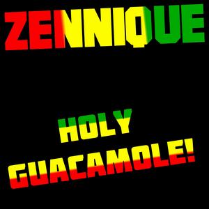 Holy Guacamole (Explicit)