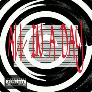 All in a Day (Explicit)