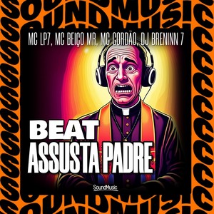 BEAT ASSUSTA PADRE (Explicit)