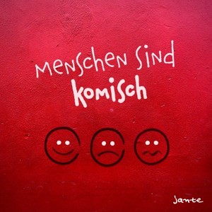 Menschen sind komisch (Explicit)