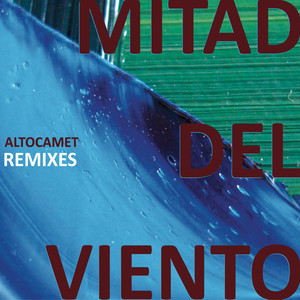 Mitad del Viento: Remixes