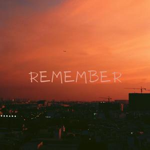 REMEMBER
