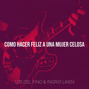 Como Hacer Feliz a Una Mujer Celosa