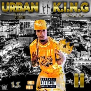 Urban K.i.n.g II (Golden) [Explicit]