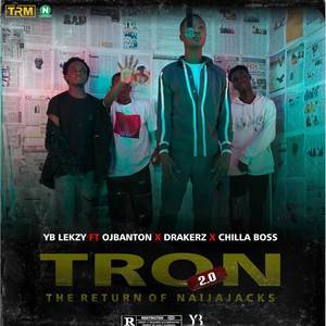 TRON (The return of naijajacks) [Explicit]