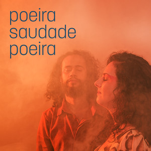 Poeira-Saudade-Poeira