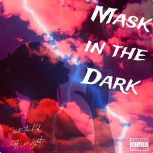 Mask in the Dark (feat. 612.light) [Explicit]