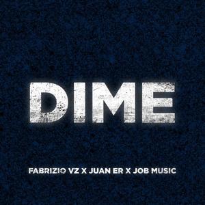 DIME (feat. Fabrizio VZ & Job Music)