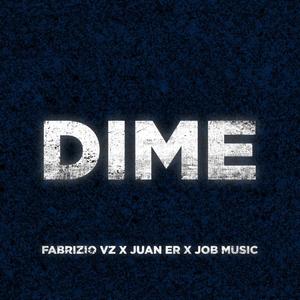 DIME(feat. Fabrizio VZ & Job Music)