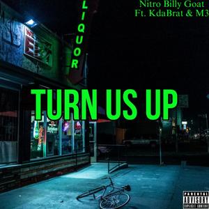 Turn Us Up (feat. KdaBrat & M3) (Explicit)