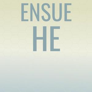 Ensue He