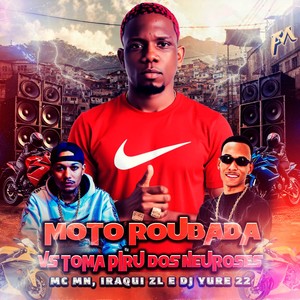 Moto Roubada Vs Toma Piru dos Neuroses