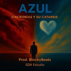 Sincronías y su Catarsis - Azul (Explicit)