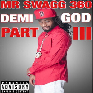 Demi-God Part III (Explicit)