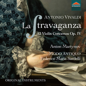 VIVALDI, A.: Violin Concertos, Op. 4, Nos. 1-12 (La Stravaganza) [A. Martynov, Modo Antiquo, Sardelli]