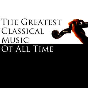 The Greatest Classical Music of All Time