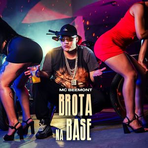 Brota na Base (Explicit)