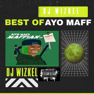 BEST OF AYO MAFF (Explicit)