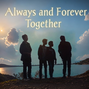 Always and Forever Together (Remastered 2024)