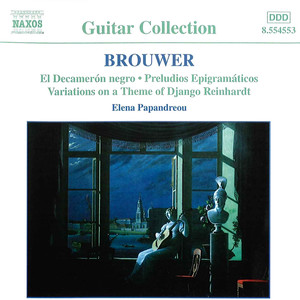 BROUWER: Guitar Music, Vol. 2 - Decameron Negro (El) / Preludios Epigramaticos