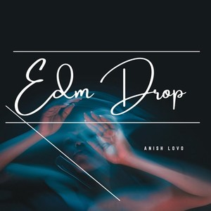 Edm Drop