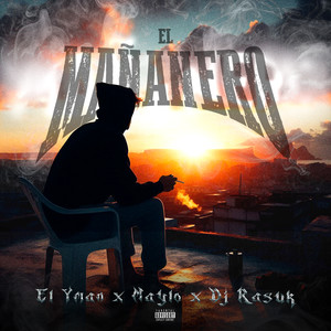 El Mañanero (Explicit)